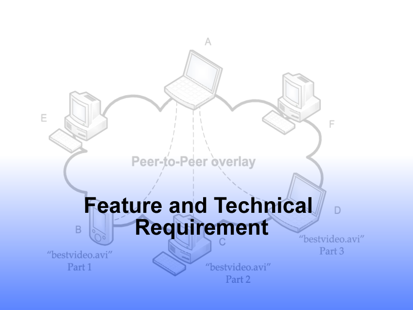 Feature and Technical Requirement of the Peer-to-Peer App